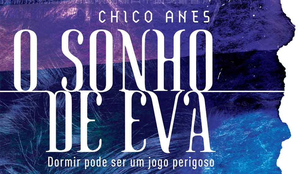 O sonho de Eva - Chico Anes