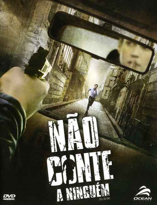 Não conte a ninguém - Ne le dis à personne - Filme