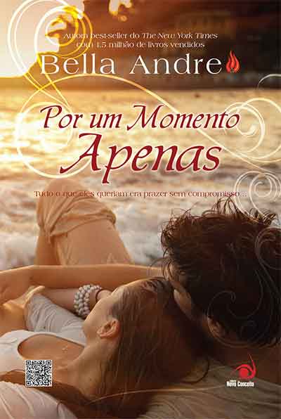 Bella Andre - Por um momento apenas