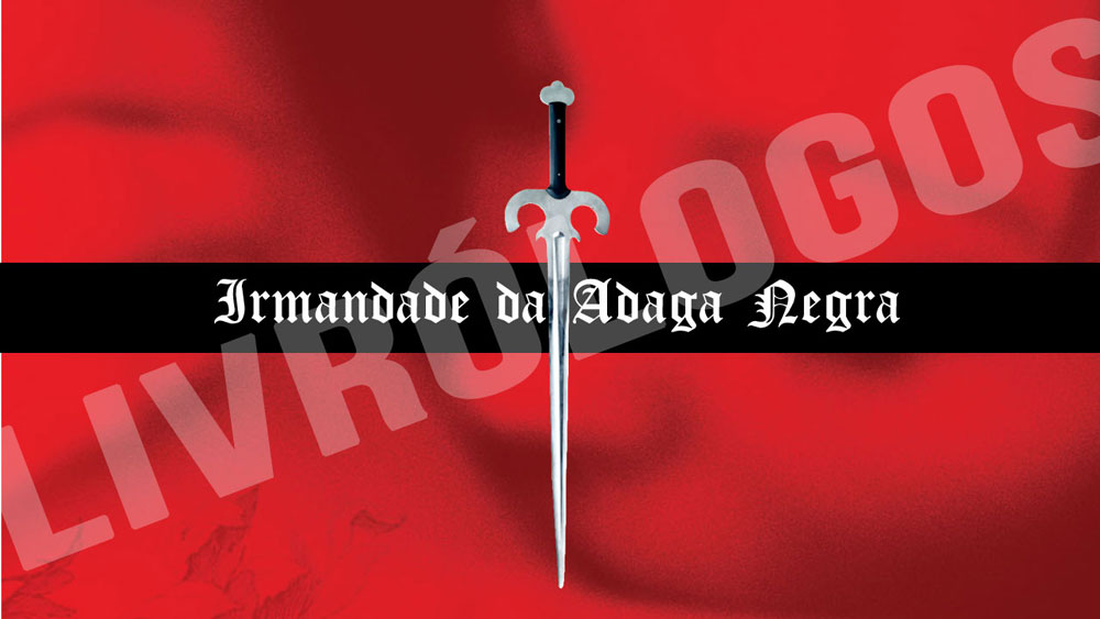 Irmandade da Adaga Negra - Parte II