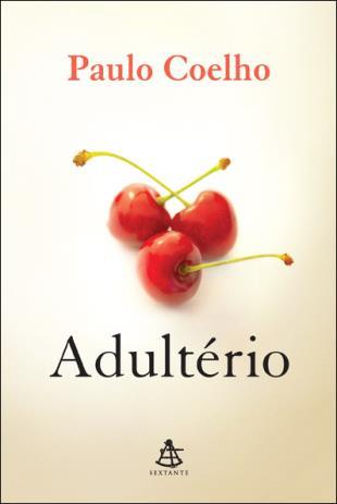 Paulo Coelho - Adultério - @sextante - #resenha