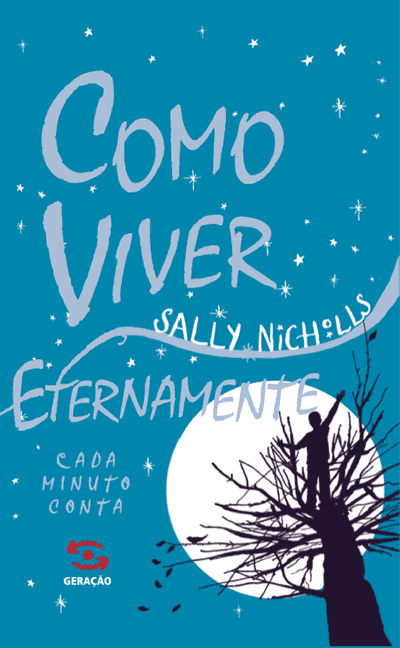 Sally Nicholls - Como viver eternamente