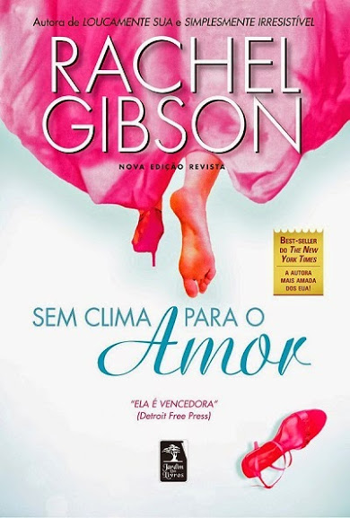 Rachel Gibson - Sem clima para o amor @geracaobooks #resenha