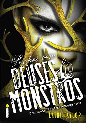 Laini Taylor - Sonhos com Deuses e Monstros @intrinseca #resenha