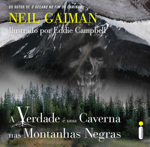 Neil Gaiman - A verdade é uma caverna nas Montanhas Negras #resenha @intrinseca