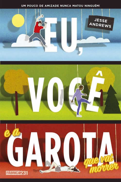 Jesse Andrews - Eu, você e a garota que vai morrer #resenha @EditoraRocco #dica #Filme