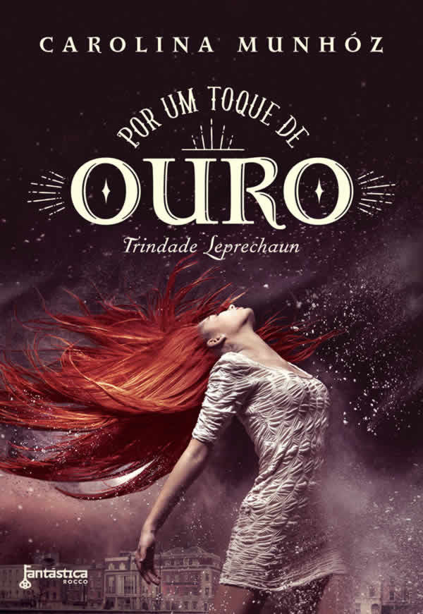 Lançamento Por um Toque de Ouro  @CarolinaMunhoz @editorarocco