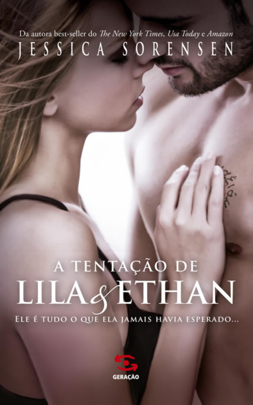 Jessica Sorensen - A tentação de Lila e Ethan @GeracaoBooks #resenha