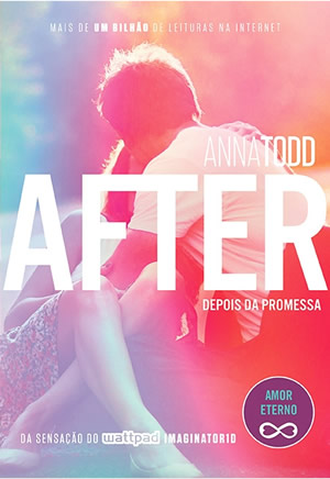 Anna Todd - After - Depois da promessa @Cialetras #Resenha #Paralela