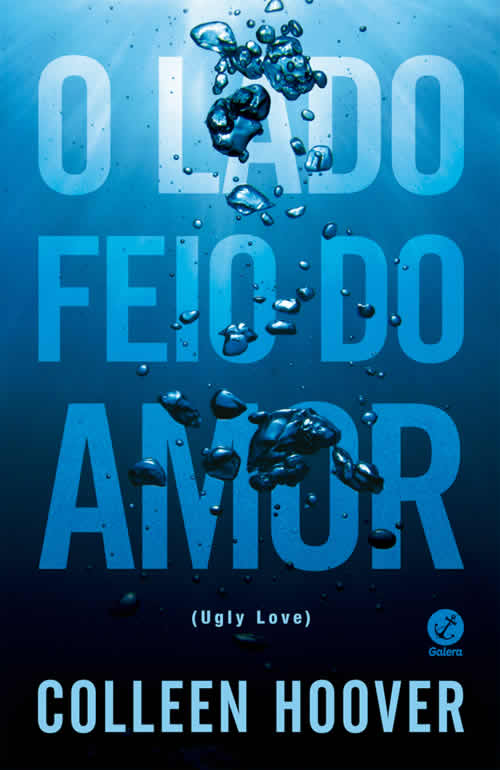 Colleen Hoover - O lado feio do amor #resenha @GaleraRecord