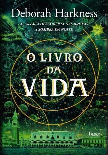 Deborah Harkness - O livro da vida @Editorarocco #resenha