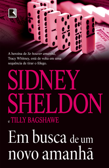 Sidney Sheldon e Tilly Bagshawe - Em busca de um novo amanhã @EditoraRecord #resenha