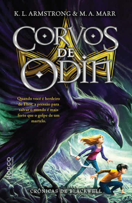 K.L. Armstrong e M.A. Maar - Crônicas de Blackwell: Corvos de Odin @EditoraRocco #resenha