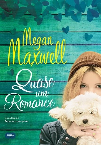Quase um romance  - Megan Maxwell @suma_br #resenha