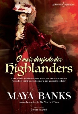 Maya Banks - O mais desejado dos highlanders @UNIVDOSLIVROS #Resenha