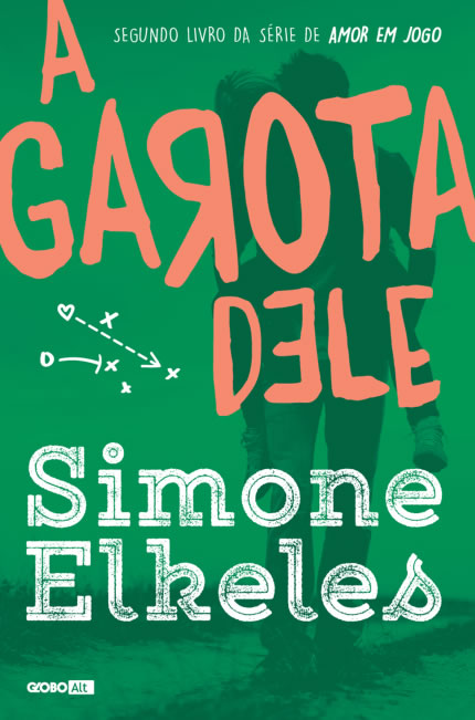 Simone Elkeles - A garota dele @globolivros @globoalt #resenha