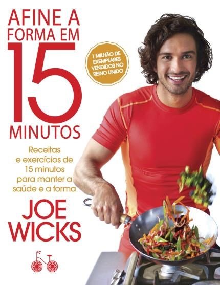 Joe Wicks - Afine a forma em 15 minutos #LivrologosGourmet