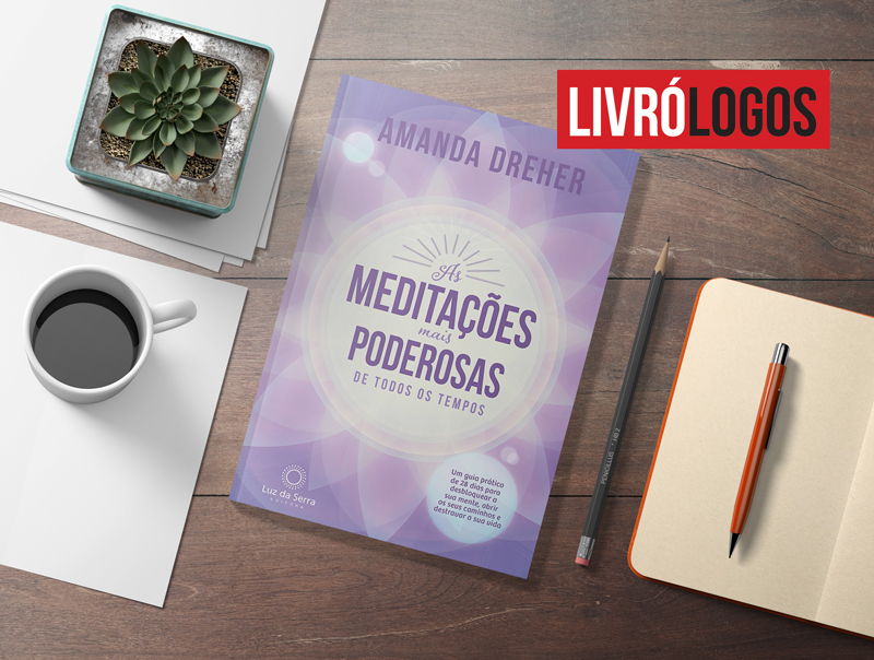 Amanda Dreher - As meditações mais poderosas de todos os tempos