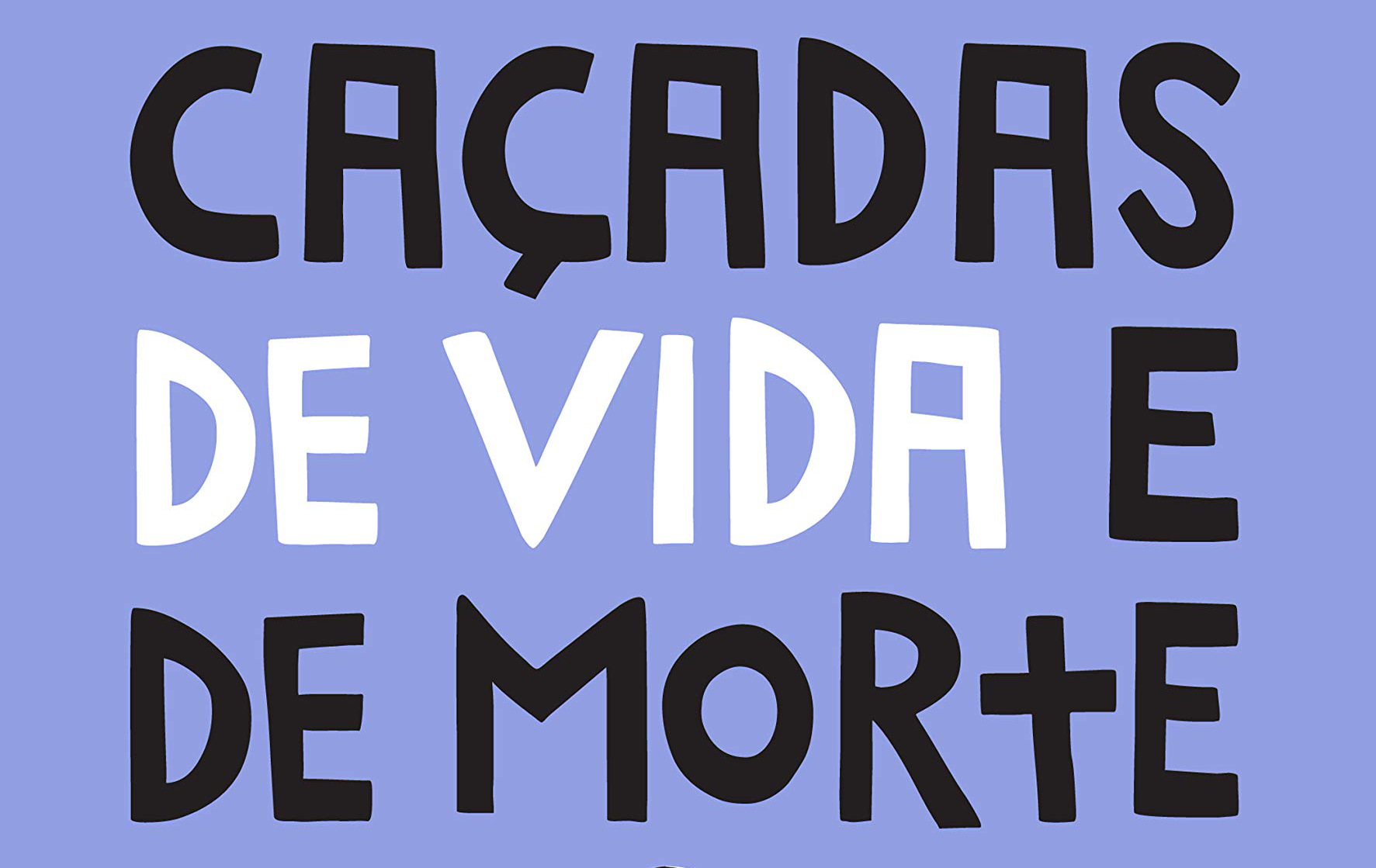 João Gilberto Rodrigues da Cunha - Caçadas de vida e de morte @editoraarqueiro #resenha